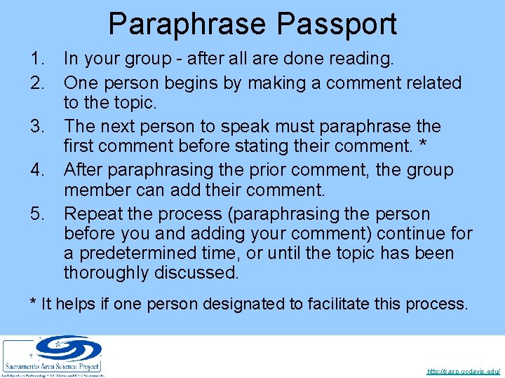 Paraphrase Passport 1. In your group - after all are done reading. 2. One