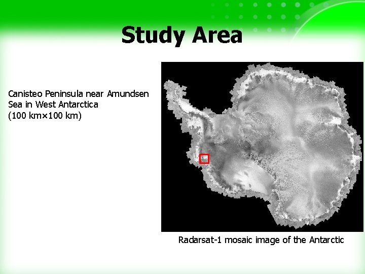 Study Area Canisteo Peninsula near Amundsen Sea in West Antarctica (100 km× 100 km)