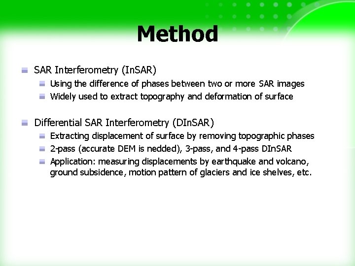 Method SAR Interferometry (In. SAR) Using the difference of phases between two or more