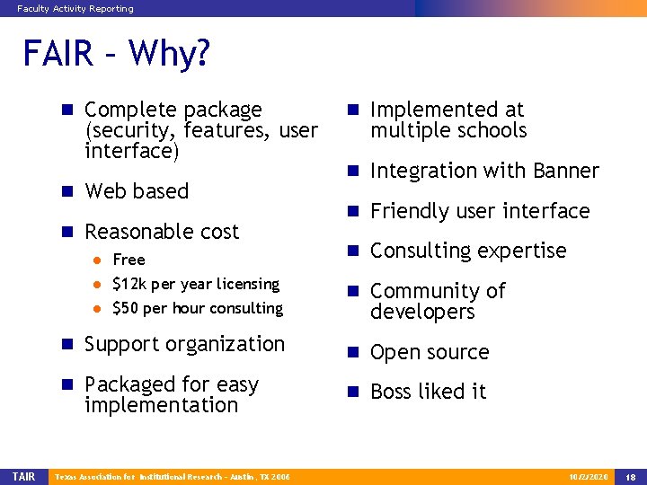 Faculty Activity Reporting FAIR – Why? n Complete package (security, features, user interface) n