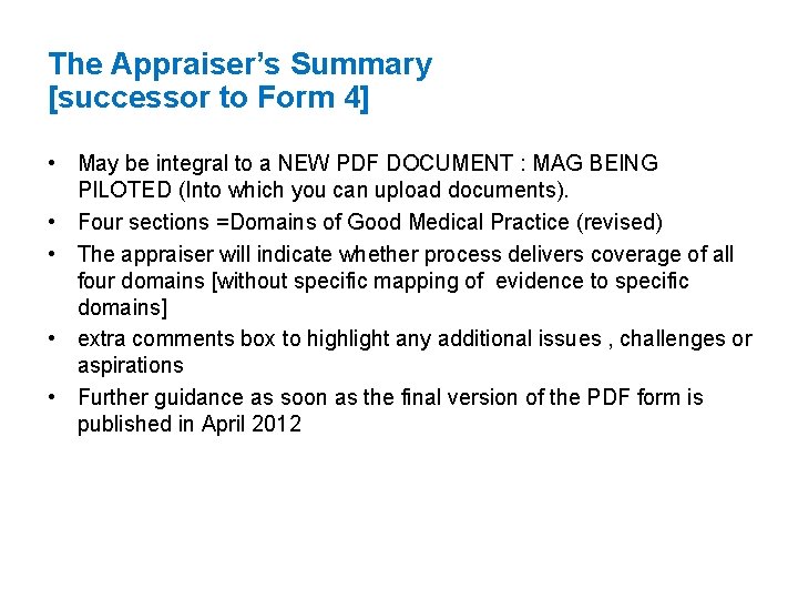 The Appraiser’s Summary [successor to Form 4] • May be integral to a NEW