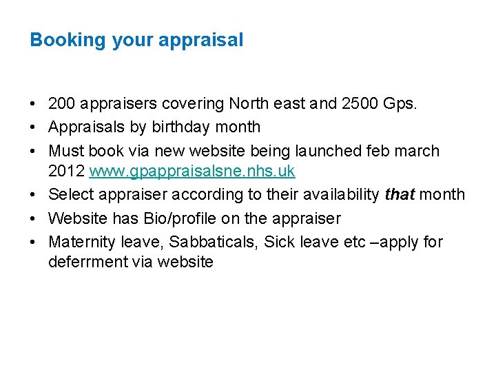 Booking your appraisal • 200 appraisers covering North east and 2500 Gps. • Appraisals