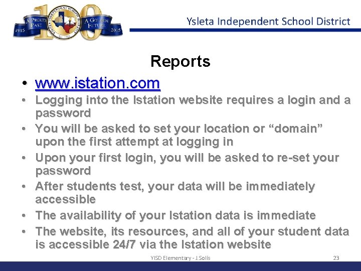 Reports • www. istation. com • Logging into the Istation website requires a login