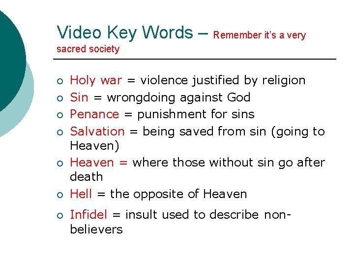 Video Key Words – Remember it’s a very sacred society ¡ ¡ ¡ ¡