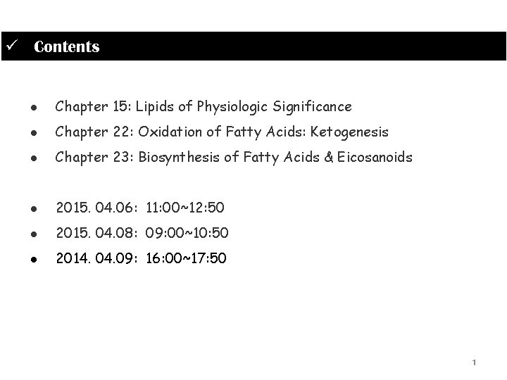 Contents l Chapter 15 Lipids of Physiologic Significance