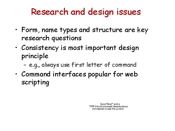 Research and design issues • Form, name types and structure are key research questions