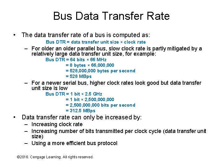 Bus Data Transfer Rate • The data transfer rate of a bus is computed