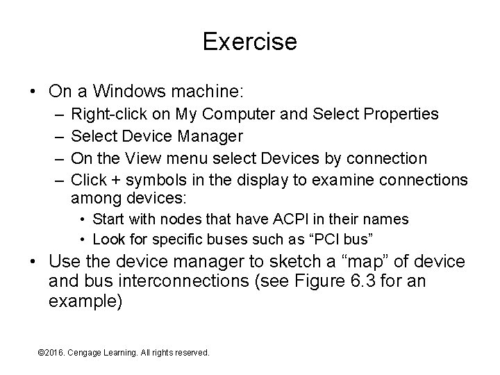 Exercise • On a Windows machine: – – Right-click on My Computer and Select