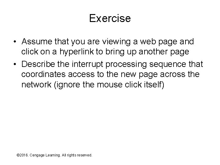 Exercise • Assume that you are viewing a web page and click on a
