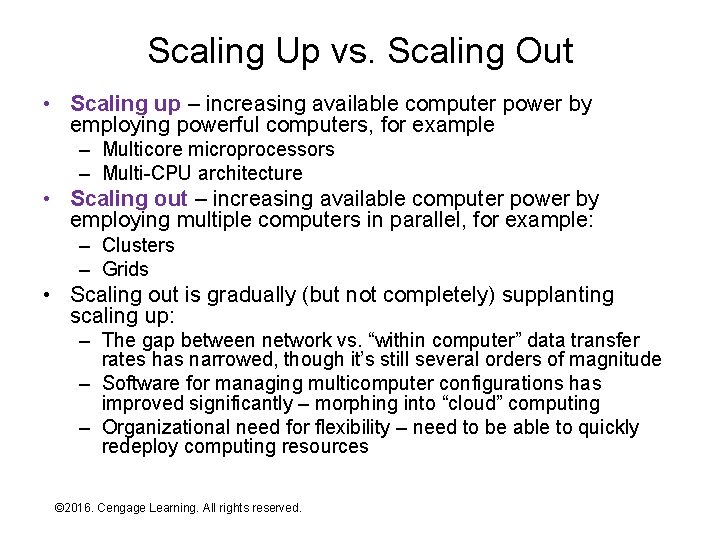 Scaling Up vs. Scaling Out • Scaling up – increasing available computer power by