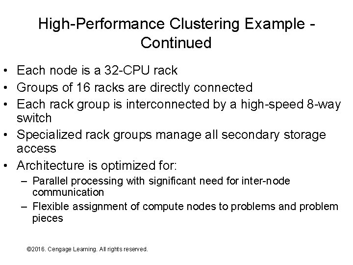 High-Performance Clustering Example Continued • Each node is a 32 -CPU rack • Groups