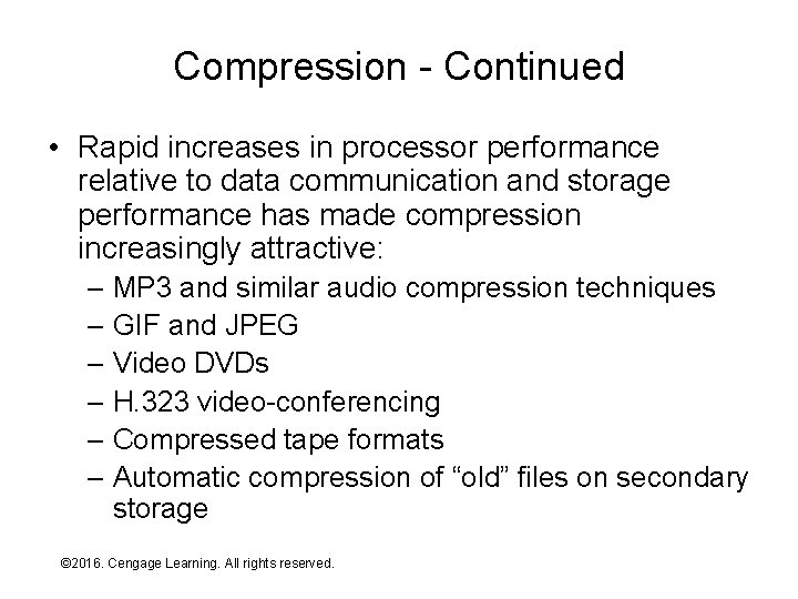 Compression - Continued • Rapid increases in processor performance relative to data communication and