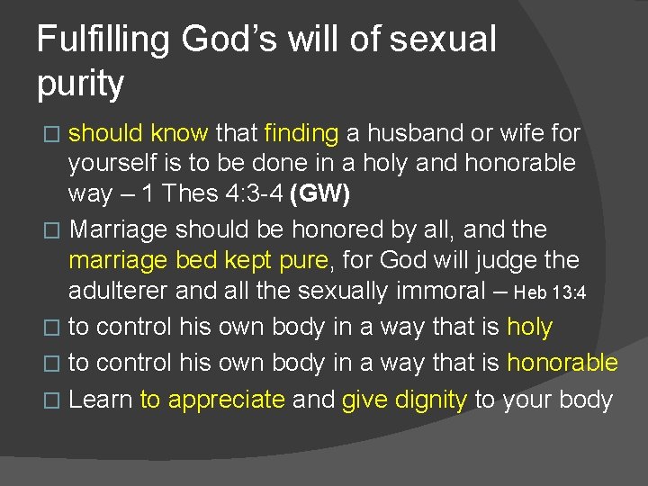 Fulfilling God’s will of sexual purity should know that finding a husband or wife
