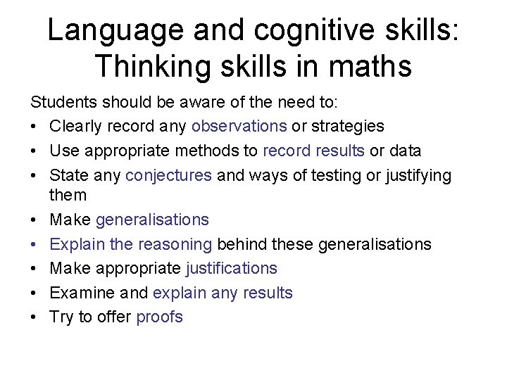 Language and cognitive skills: Thinking skills in maths Students should be aware of the