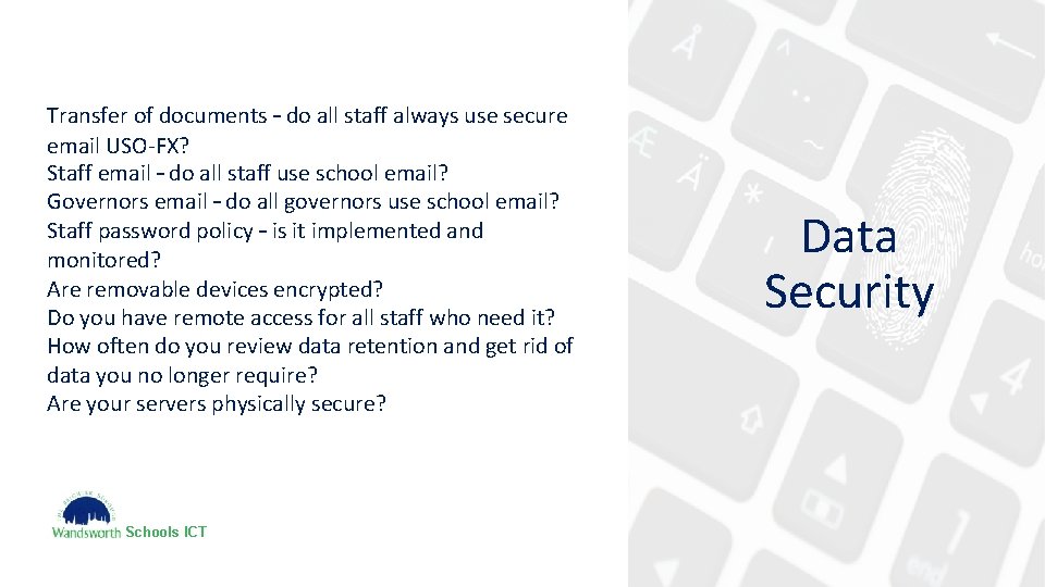 Transfer of documents – do all staff always use secure email USO-FX? Staff email