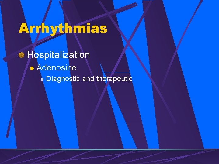Arrhythmias Hospitalization l Adenosine l Diagnostic and therapeutic 