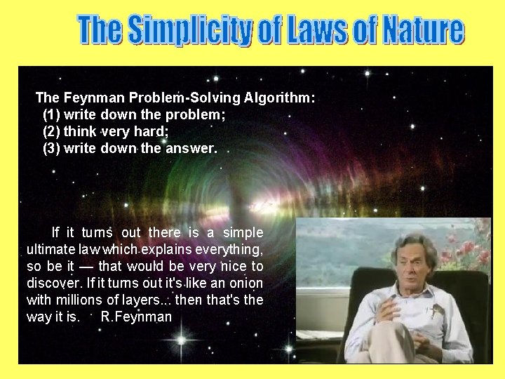 The Feynman Problem-Solving Algorithm: (1) write down the problem; (2) think very hard; (3)