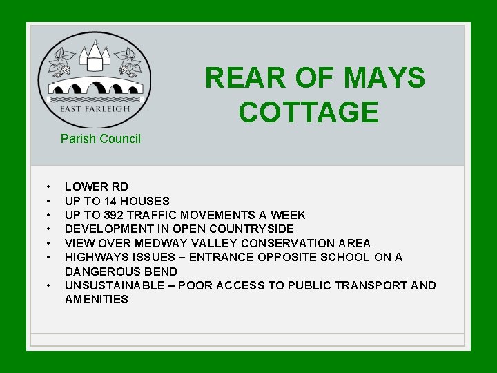 REAR OF MAYS COTTAGE Parish Council • • LOWER RD UP TO 14 HOUSES