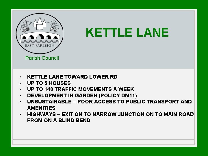 KETTLE LANE Parish Council • • • KETTLE LANE TOWARD LOWER RD UP TO