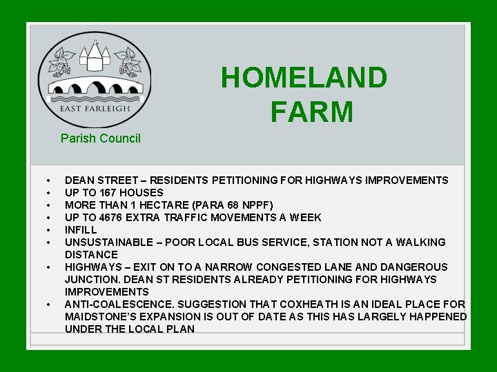 HOMELAND FARM Parish Council • • DEAN STREET – RESIDENTS PETITIONING FOR HIGHWAYS IMPROVEMENTS