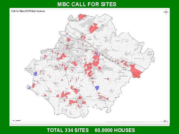 MBC CALL FOR SITES WHY THE CALL FOR LAND? Parish Council MBC call for