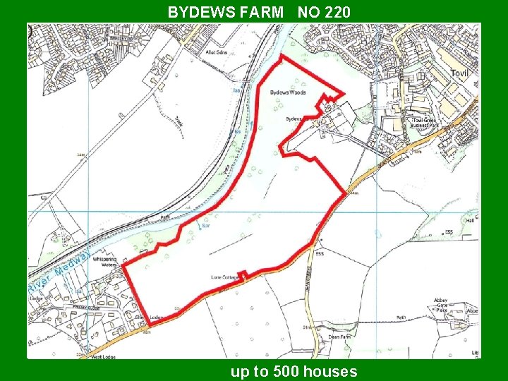BYDEWS FARM NO 220 WHY THE CALL FOR LAND? Parish Council MBC call for