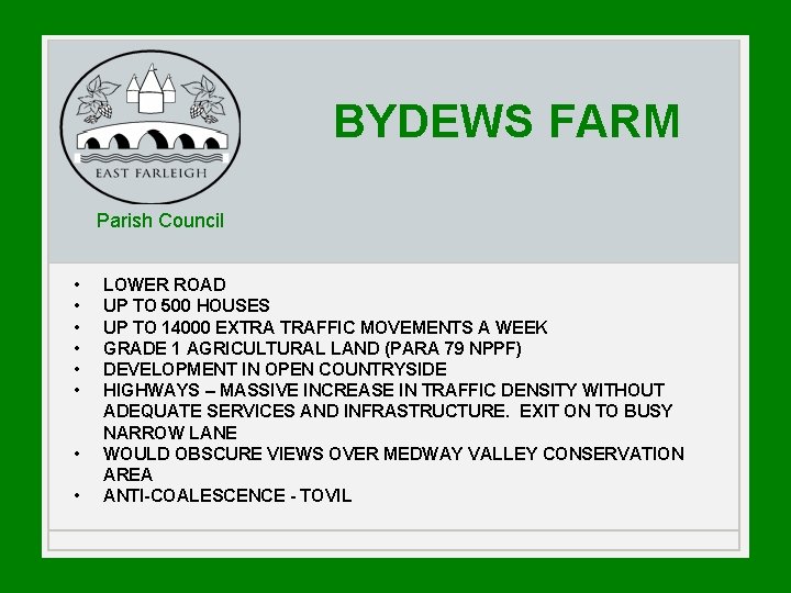 BYDEWS FARM Parish Council • • LOWER ROAD UP TO 500 HOUSES UP TO