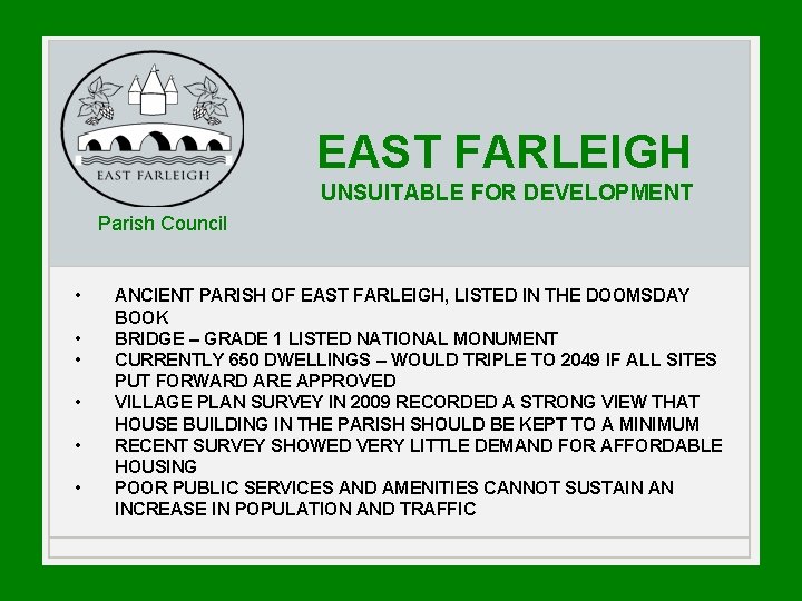 EAST FARLEIGH UNSUITABLE FOR DEVELOPMENT Parish Council • • • ANCIENT PARISH OF EAST