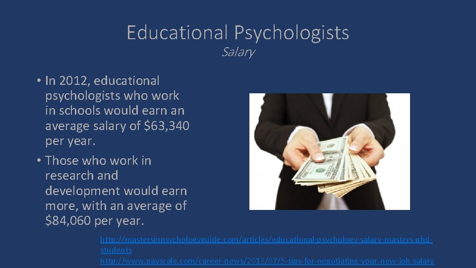 Educational Psychologists Salary • In 2012, educational psychologists who work in schools would earn