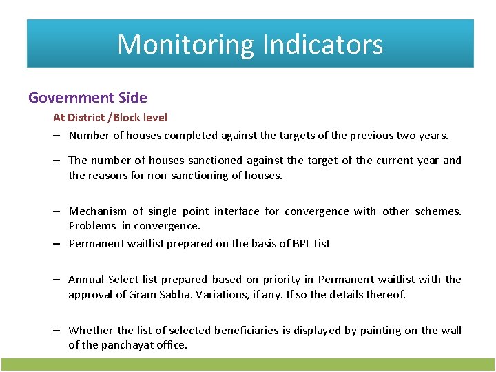 Monitoring Indicators Government Side At District /Block level – Number of houses completed against