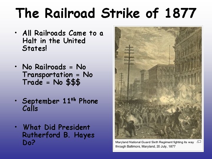 The Railroad Strike of 1877 • All Railroads Came to a Halt in the