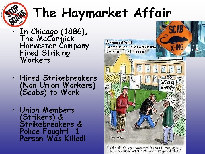 The Haymarket Affair • In Chicago (1886), The Mc. Cormick Harvester Company Fired Striking