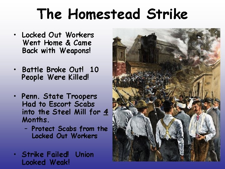 The Homestead Strike • Locked Out Workers Went Home & Came Back with Weapons!