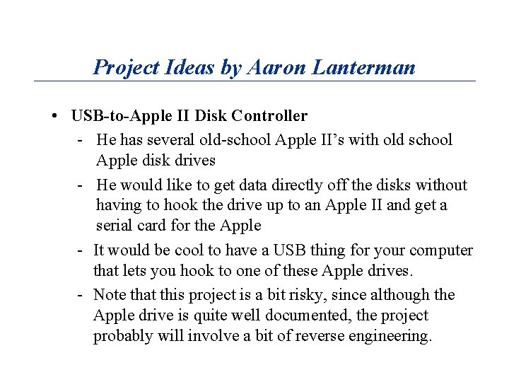Project Ideas by Aaron Lanterman • USB-to-Apple II Disk Controller - He has several