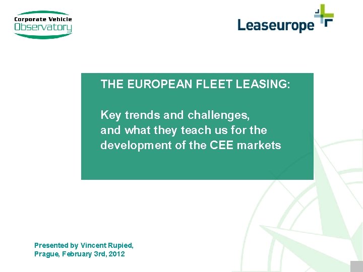 THE EUROPEAN FLEET LEASING: Key trends and challenges, and what they teach us for