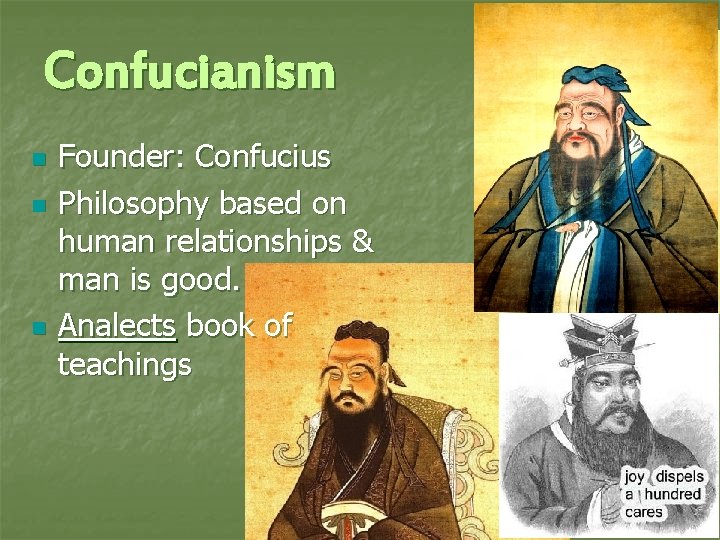 Confucianism n n n Founder: Confucius Philosophy based on human relationships & man is