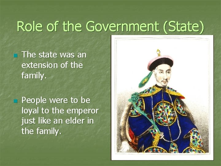 Role of the Government (State) n n The state was an extension of the