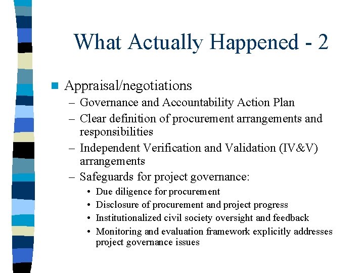 What Actually Happened - 2 n Appraisal/negotiations – Governance and Accountability Action Plan –