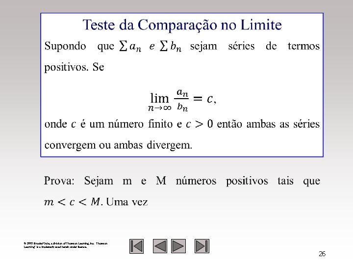  © 2003 Brooks/Cole, a division of Thomson Learning, Inc. Thomson Learning™ is a