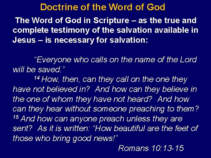 Doctrine of the Word of God The Word of God in Scripture – as