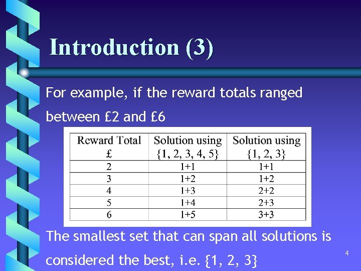 Introduction (3) For example, if the reward totals ranged between £ 2 and £