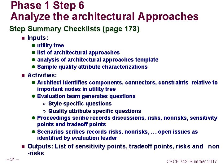 Phase 1 Step 6 Analyze the architectural Approaches Step Summary Checklists (page 173) n