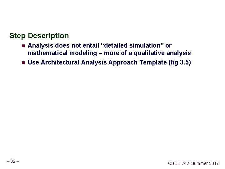Step Description n n – 32 – Analysis does not entail “detailed simulation” or