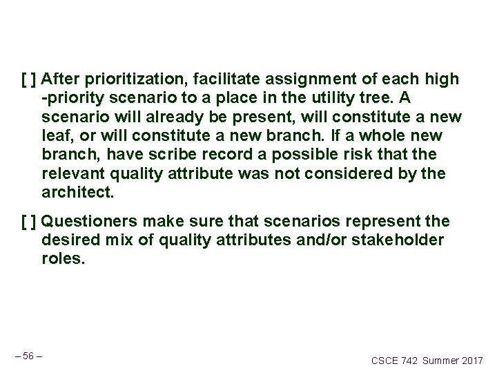 [ ] After prioritization, facilitate assignment of each high -priority scenario to a place