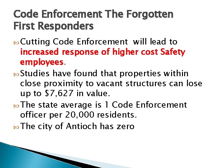 Code Enforcement The Forgotten First Responders Cutting Code Enforcement will lead to increased response