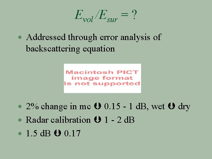 Evol /Esur = ? · Addressed through error analysis of backscattering equation · 2%