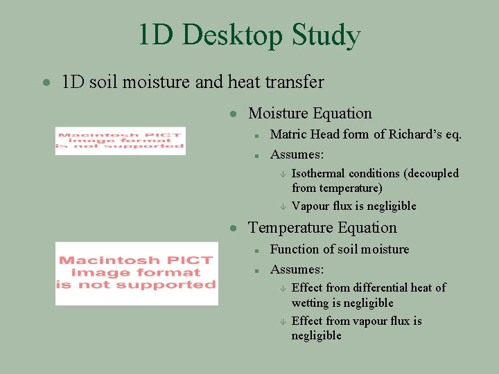 1 D Desktop Study · 1 D soil moisture and heat transfer · Moisture