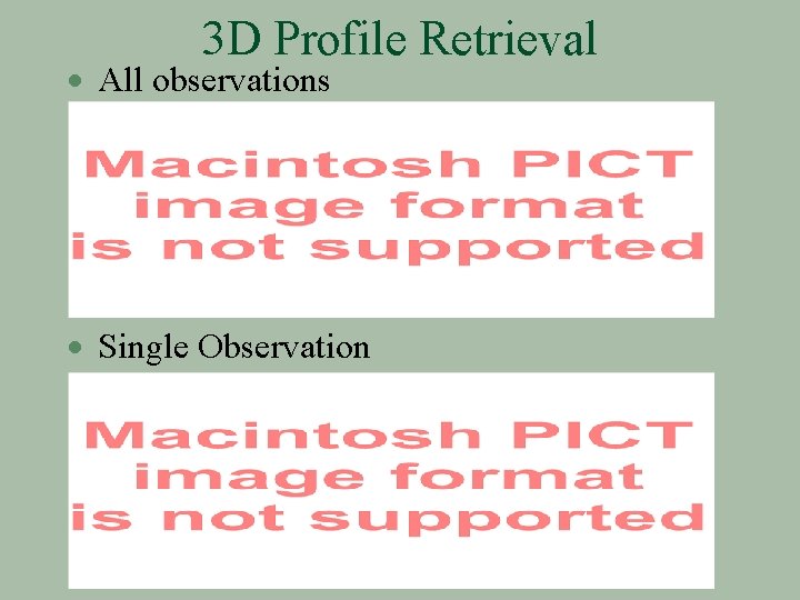 3 D Profile Retrieval · All observations · Single Observation 