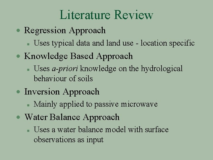 Literature Review · Regression Approach n Uses typical data and land use - location