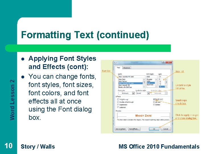 Formatting Text (continued) Word Lesson 2 l 10 l Applying Font Styles and Effects